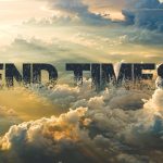 the prophecies of the end time are Happening